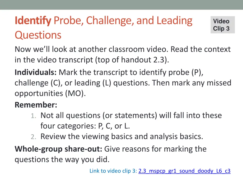 identify probe challenge and leading questions