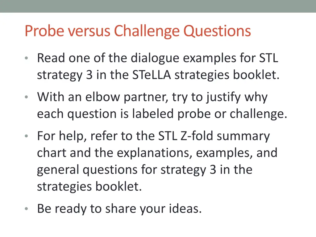 probe versus challenge questions