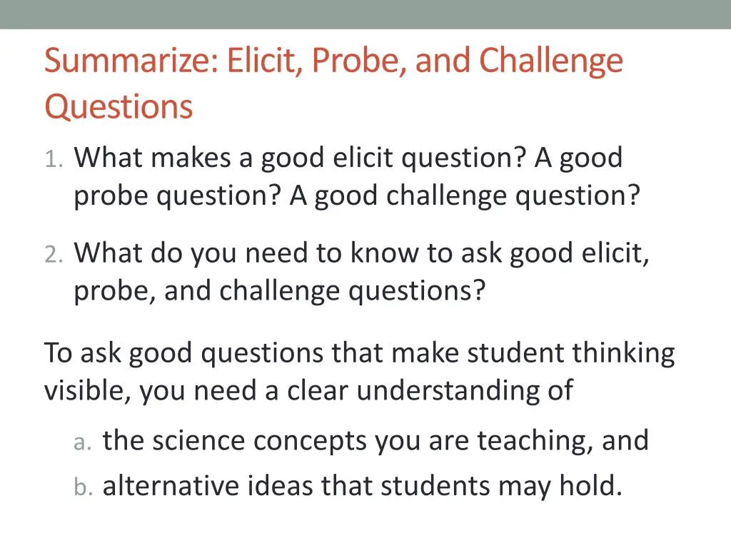 summarize elicit probe and challenge questions