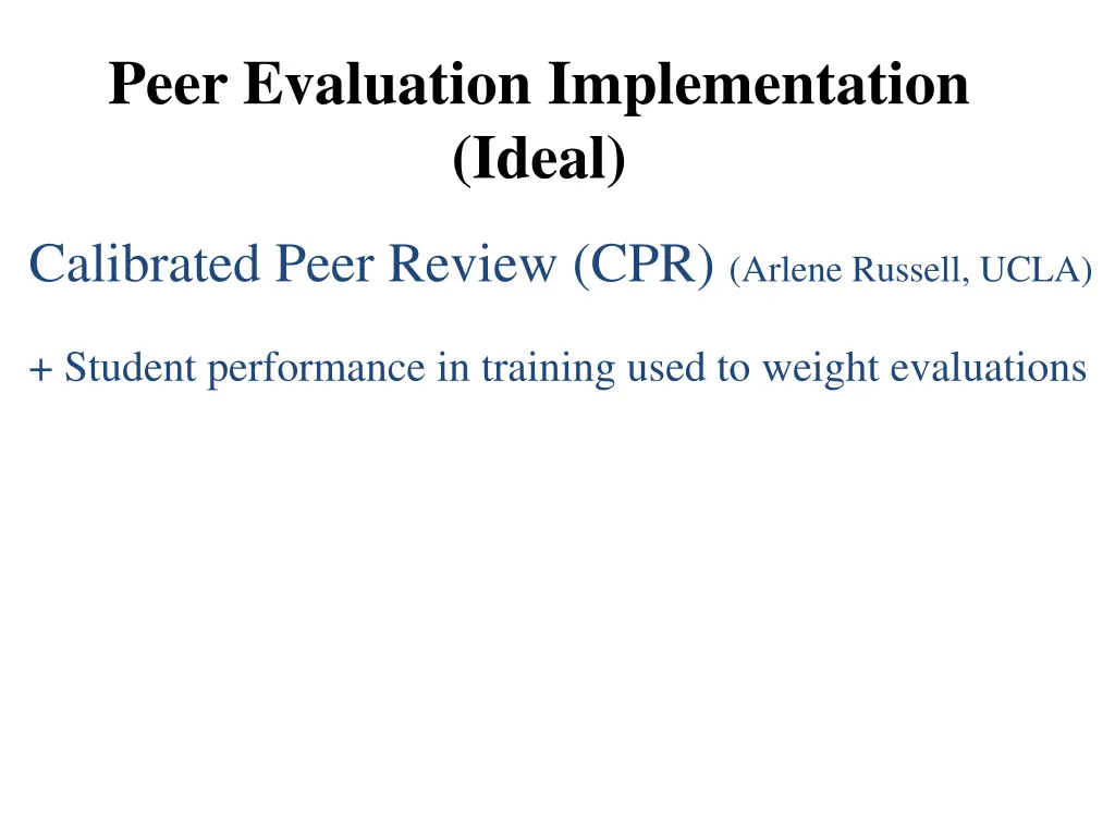 peer evaluation implementation ideal