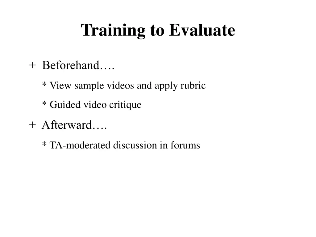 training to evaluate