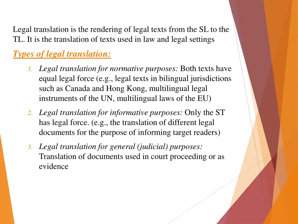 legal translation is the rendering of legal texts