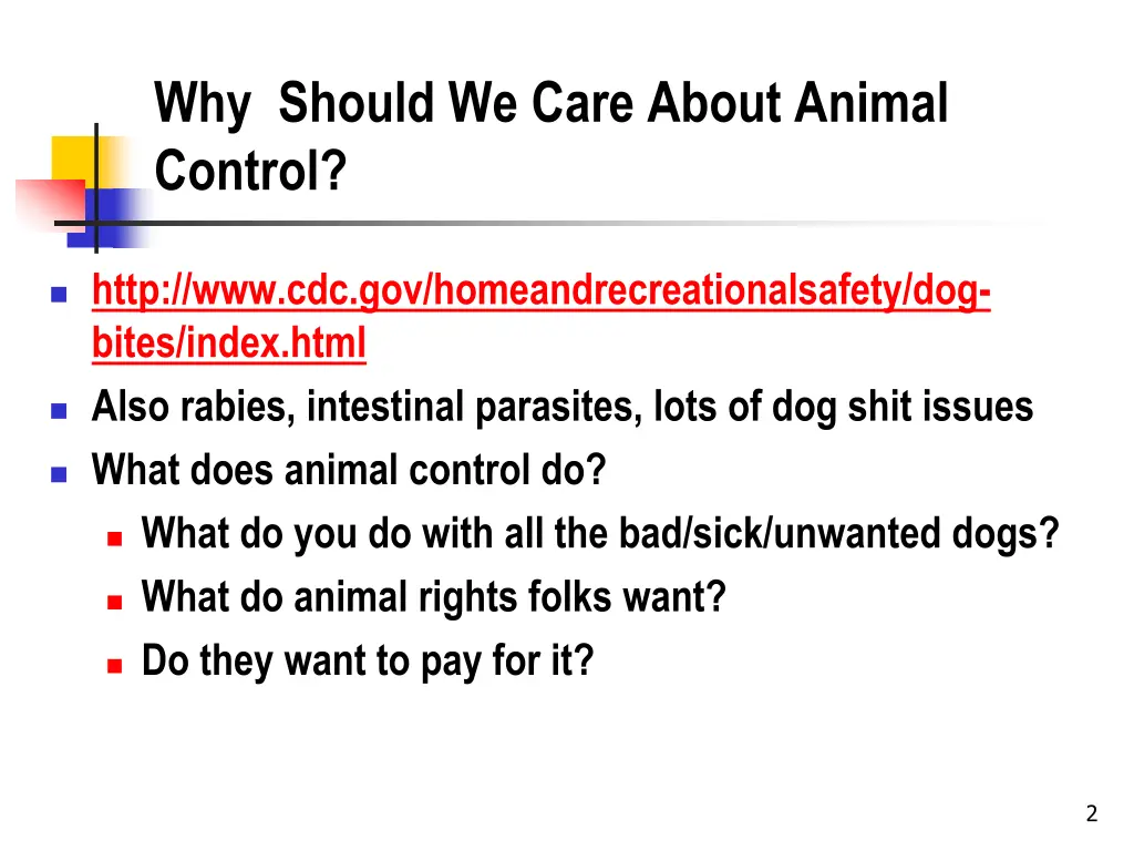 why should we care about animal control