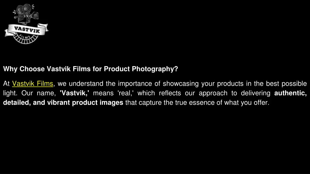 why choose vastvik films for product photography