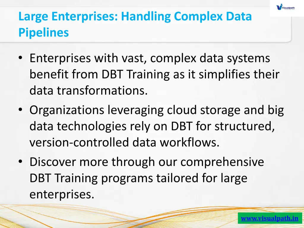 large enterprises handling complex data pipelines