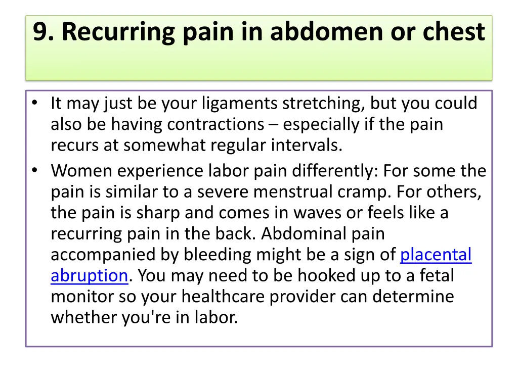 9 recurring pain in abdomen or chest