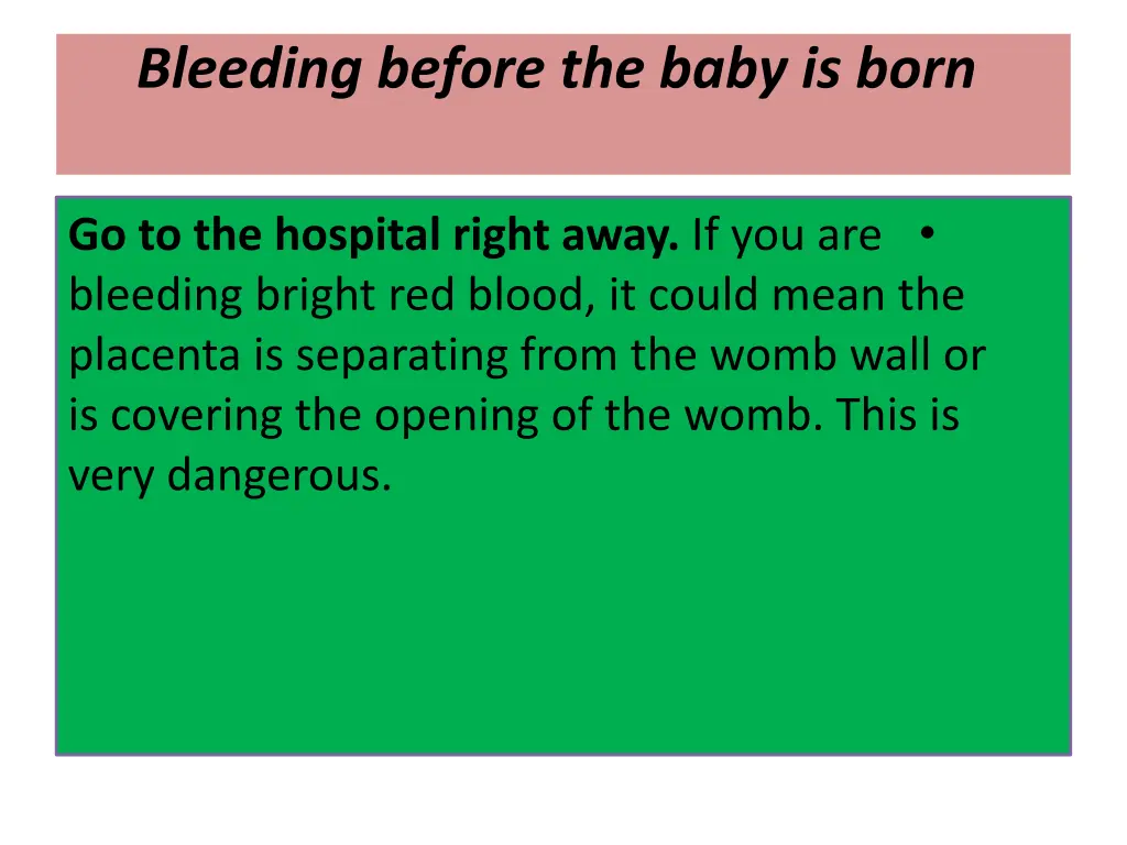 bleeding before the baby is born