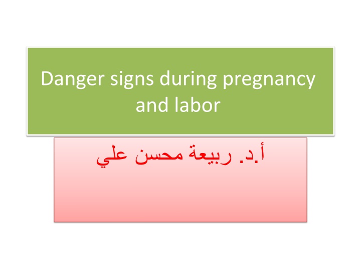 danger signs during pregnancy and labor