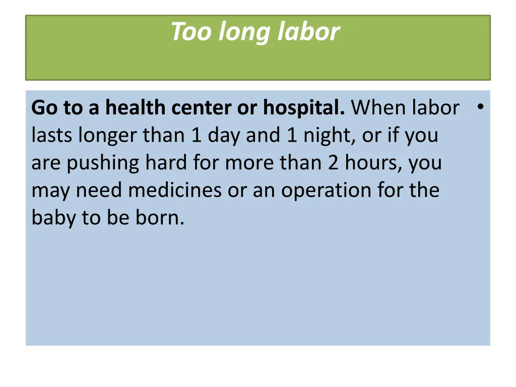 too long labor