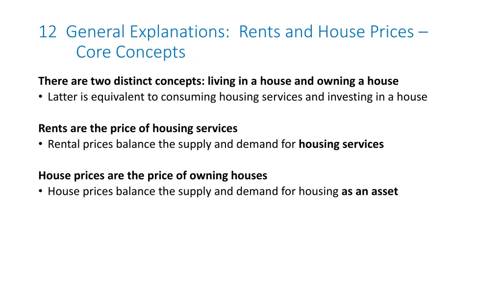 12 general explanations rents and house prices