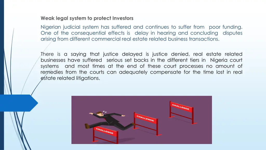 weak legal system to protect investors