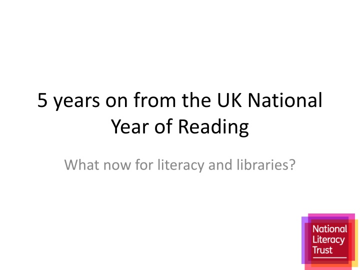 5 years on from the uk national year of reading