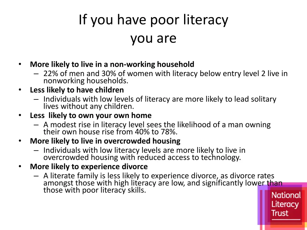 if you have poor literacy you are