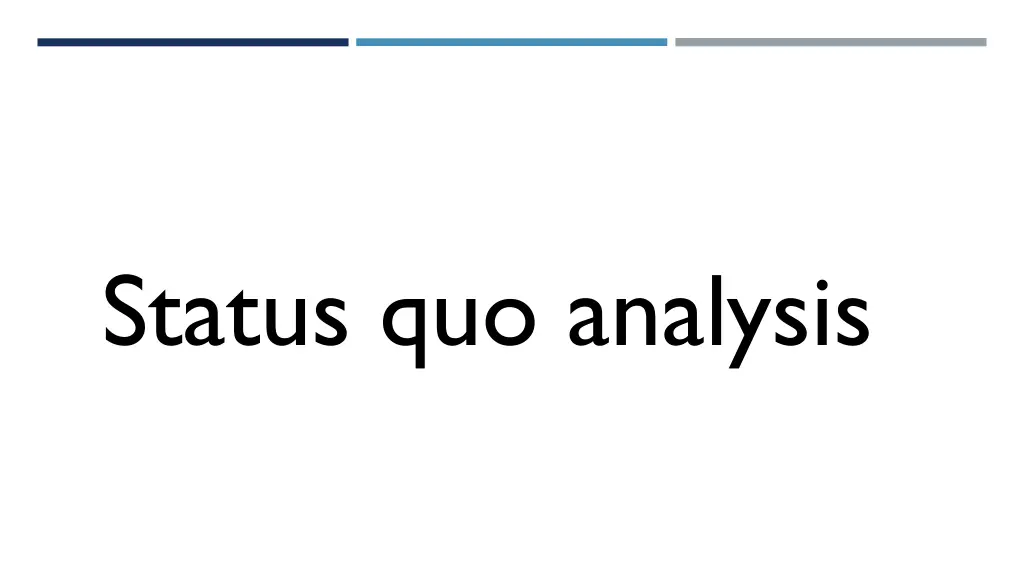 status quo analysis