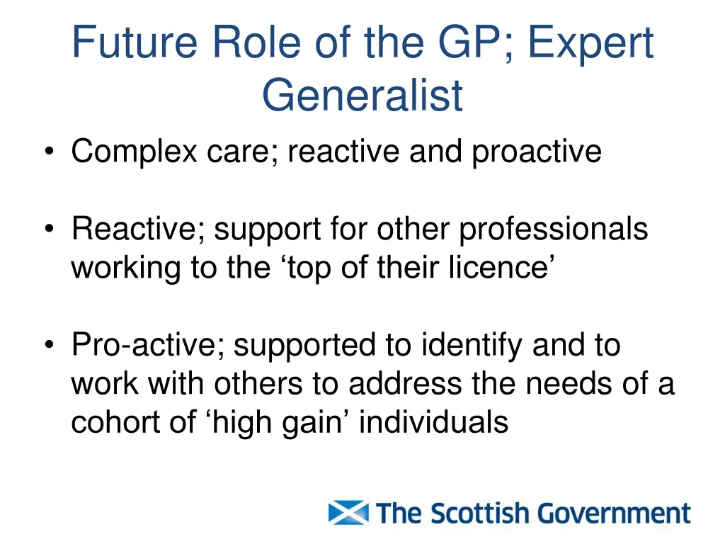 future role of the gp expert generalist complex