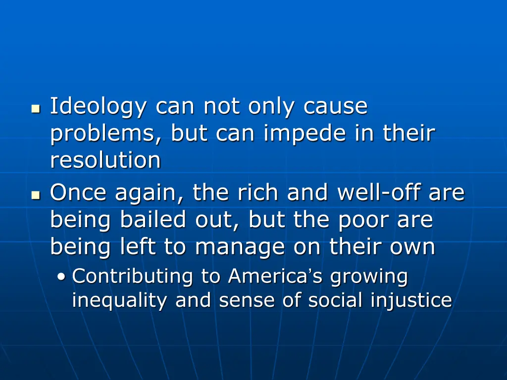 ideology can not only cause problems