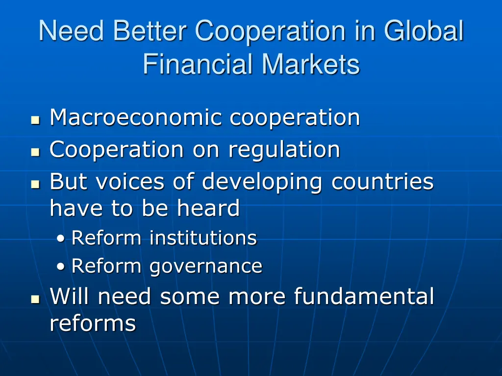 need better cooperation in global financial