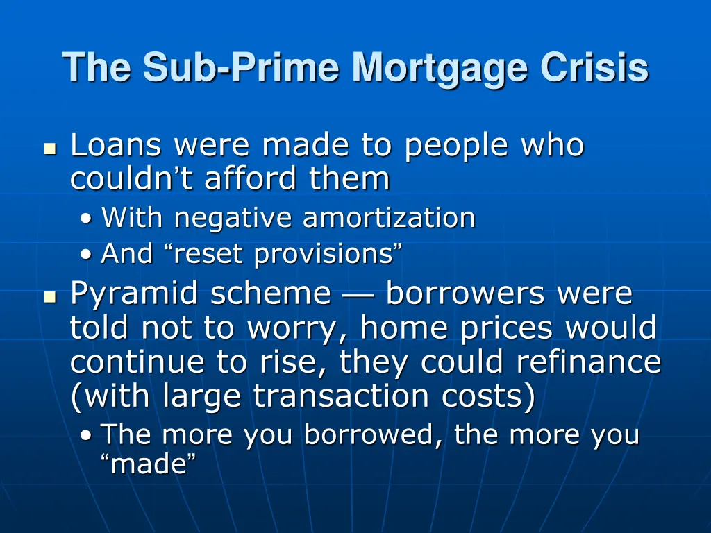 the sub prime mortgage crisis