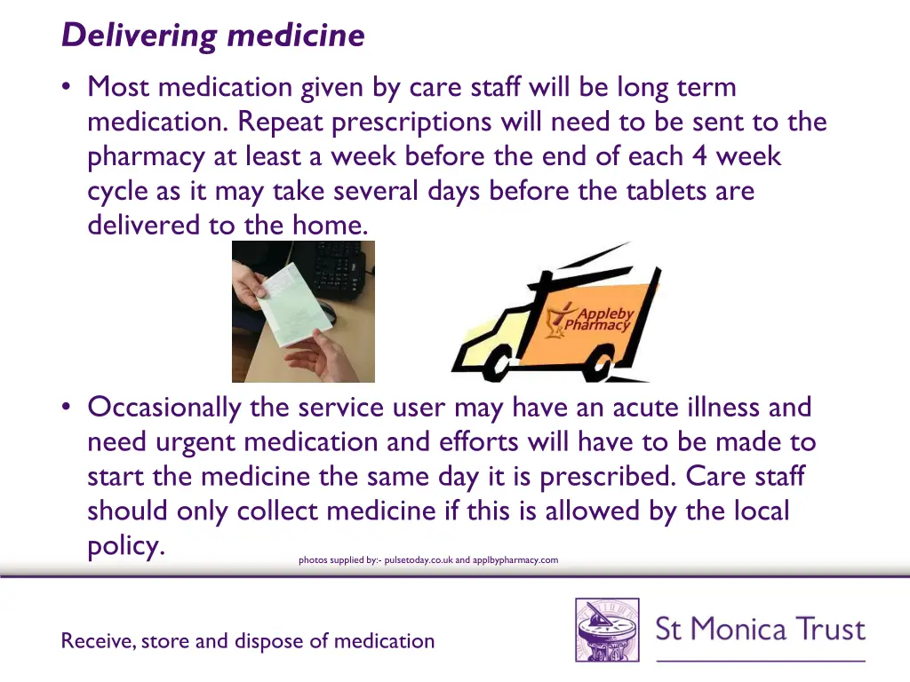 delivering medicine most medication given by care