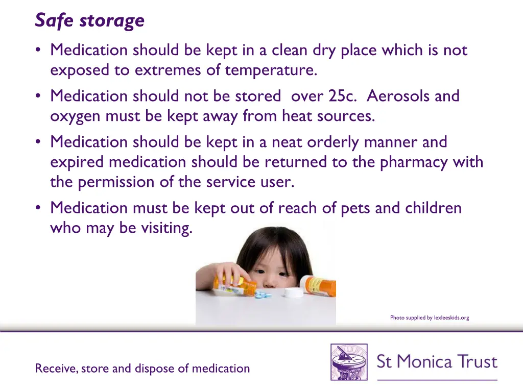 safe storage medication should be kept in a clean