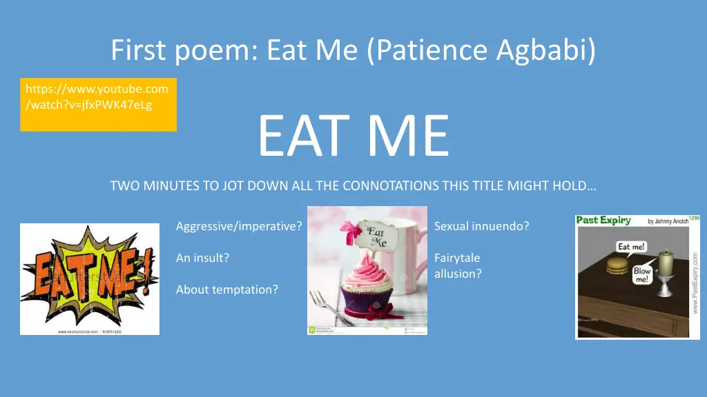 first poem eat me patience agbabi