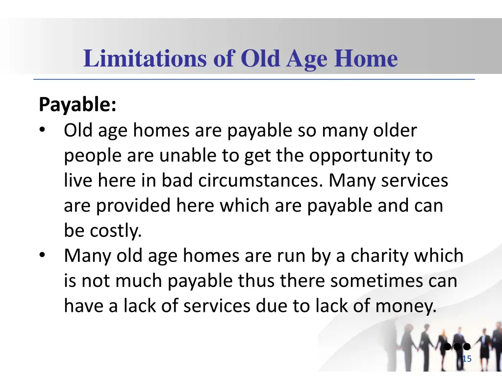 limitations of old age home