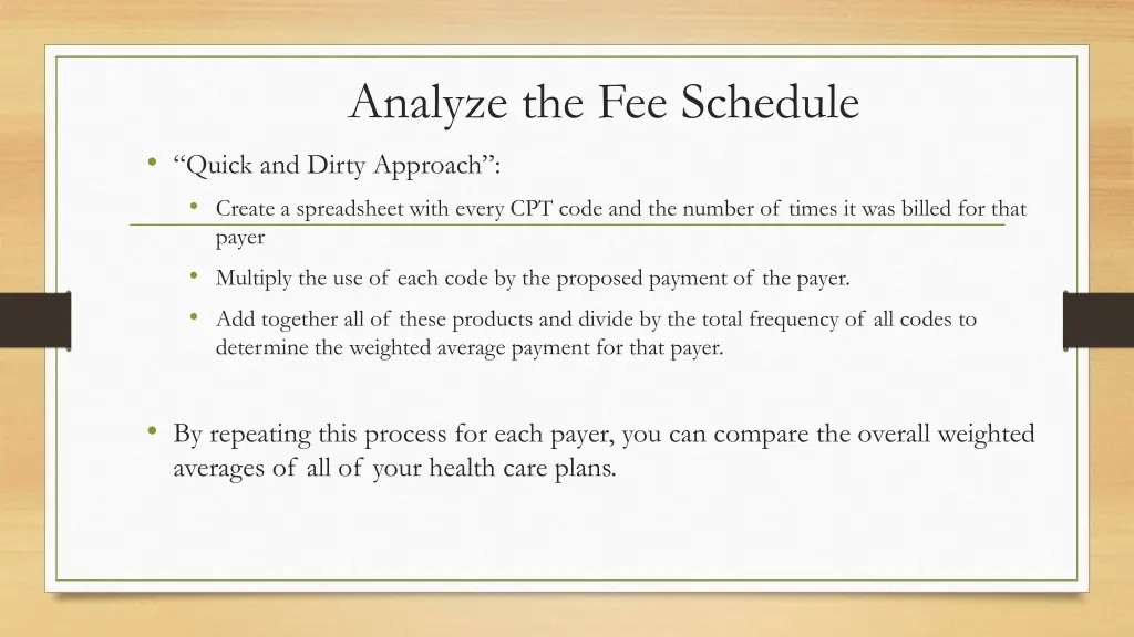 analyze the fee schedule quick and dirty approach