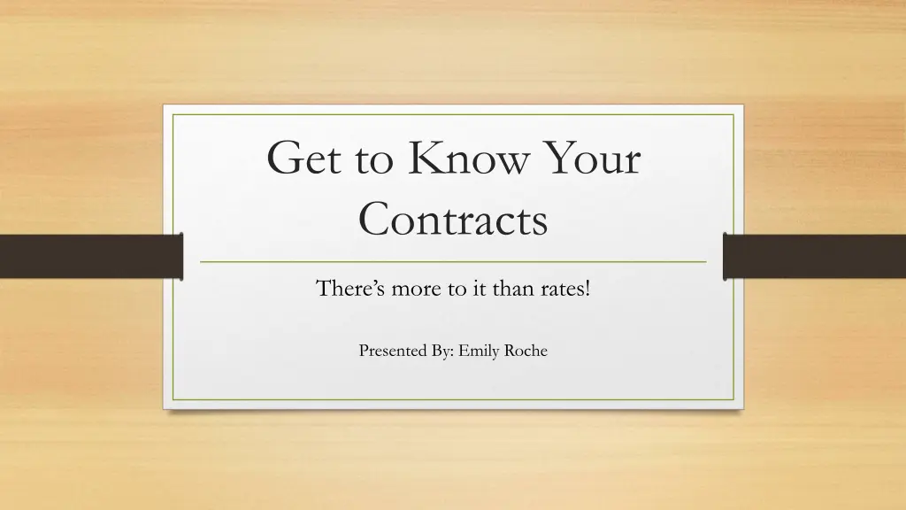 get to know your contracts