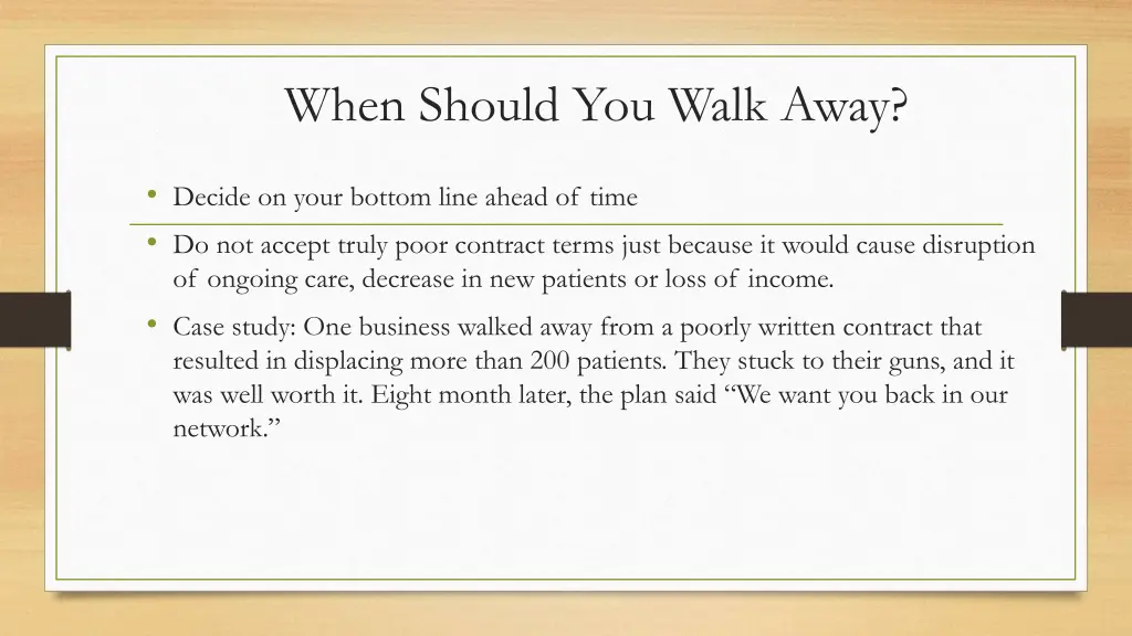 when should you walk away