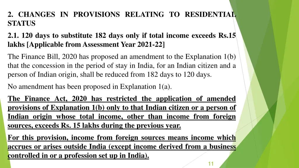 2 changes in provisions relating to residential