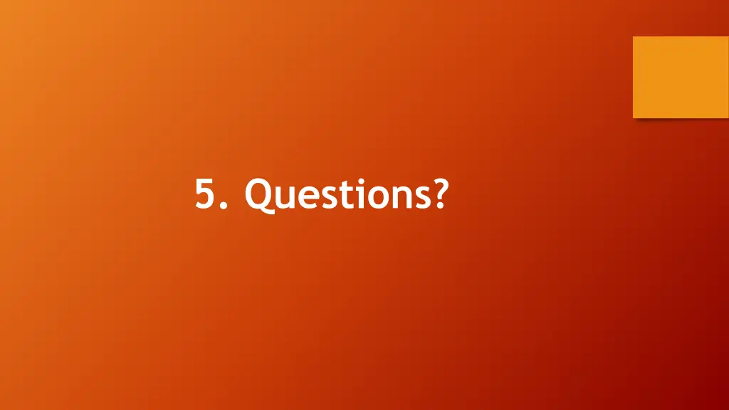 5 questions