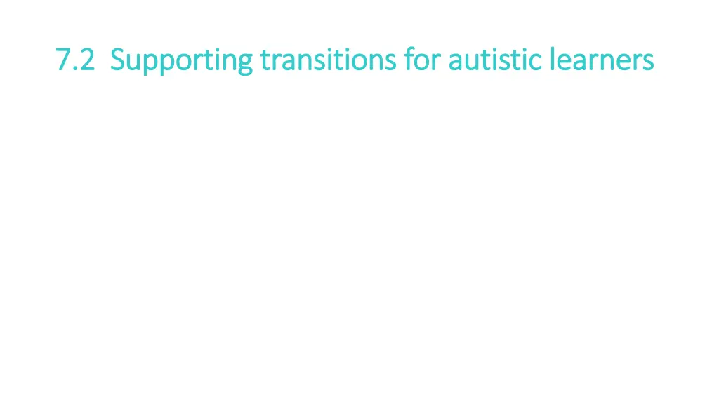 7 2 supporting transitions for autistic learners