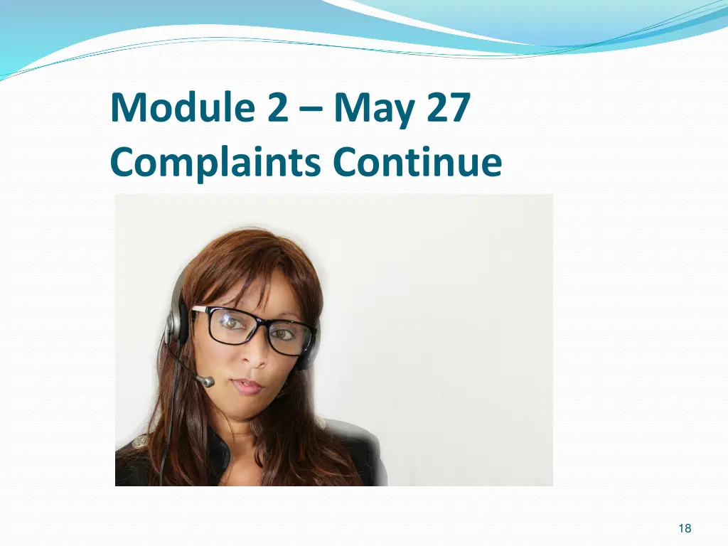 module 2 may 27 complaints continue