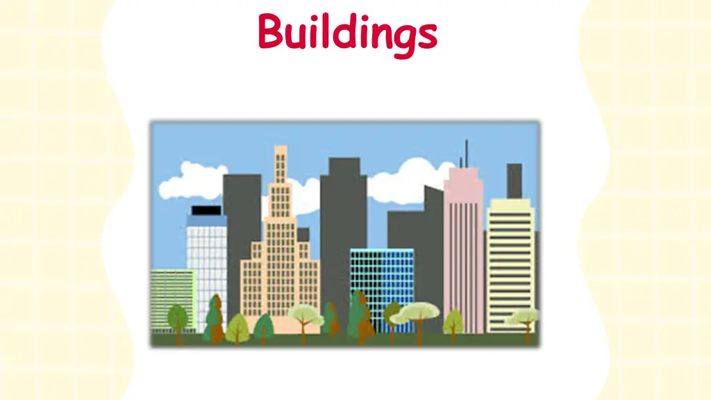 buildings