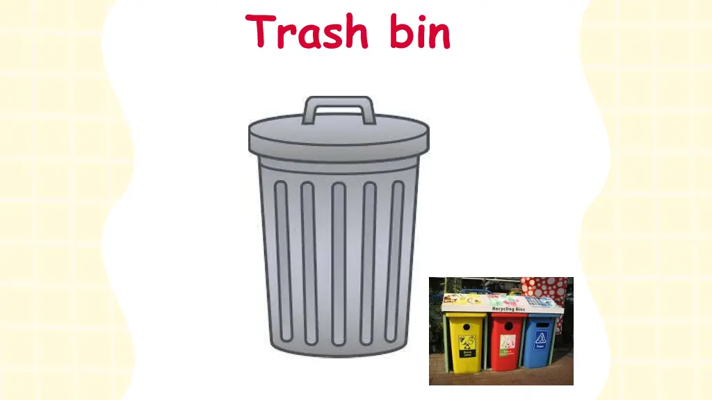 trash bin