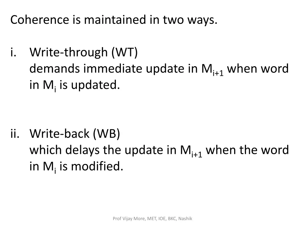 coherence is maintained in two ways