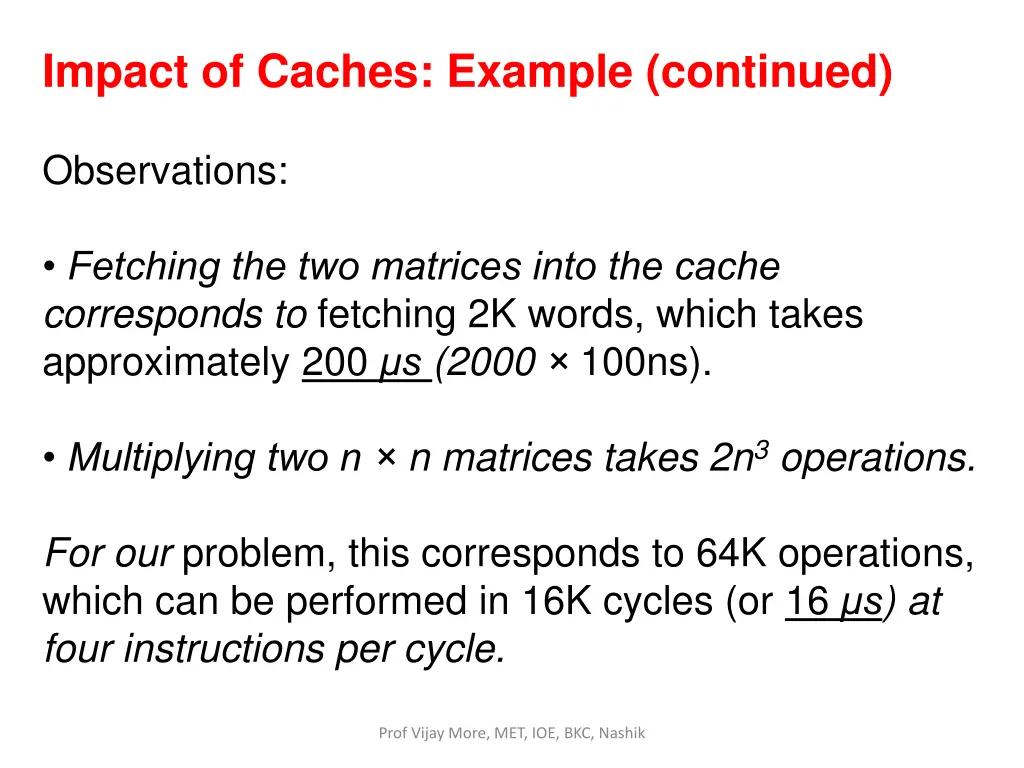 impact of caches example continued