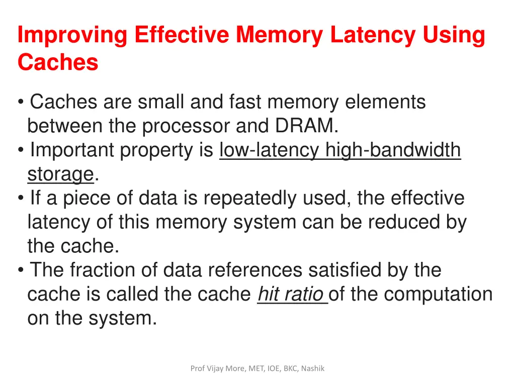 improving effective memory latency using caches