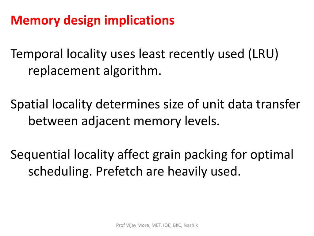 memory design implications temporal locality uses