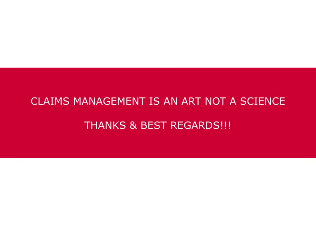 claims management is an art not a science