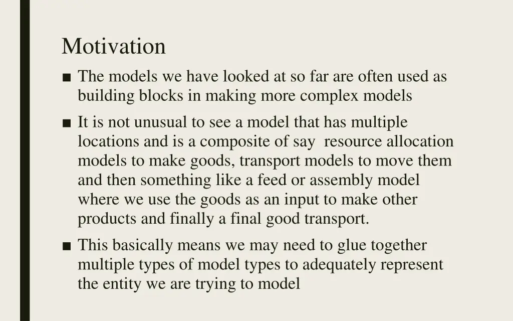 motivation the models we have looked