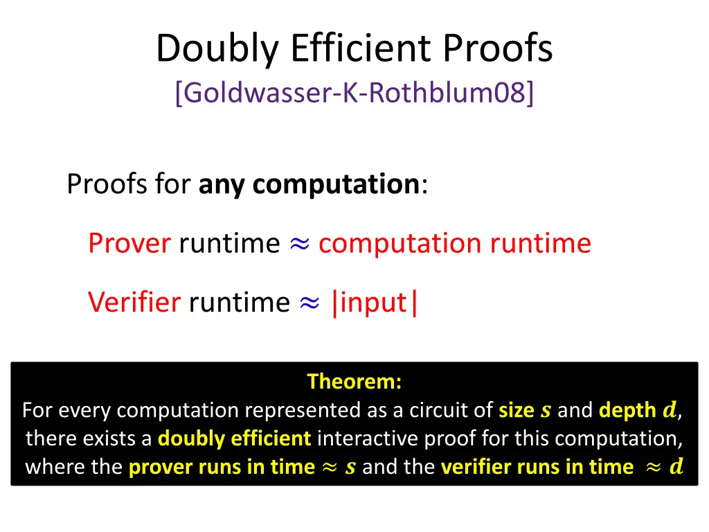 doubly efficient proofs goldwasser k rothblum08 1