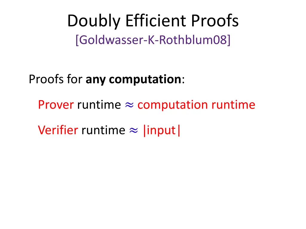 doubly efficient proofs goldwasser k rothblum08