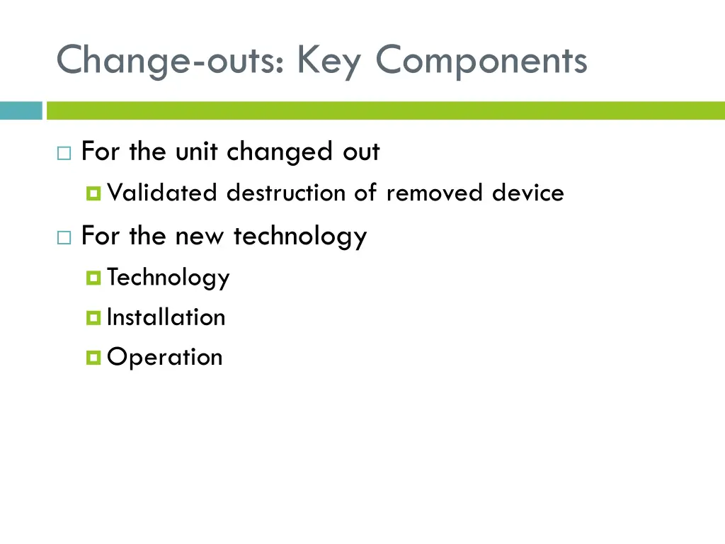 change outs key components