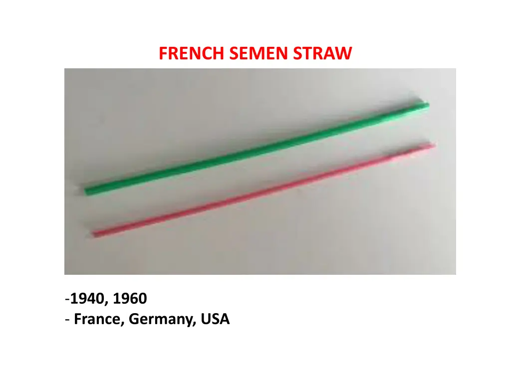 french semen straw