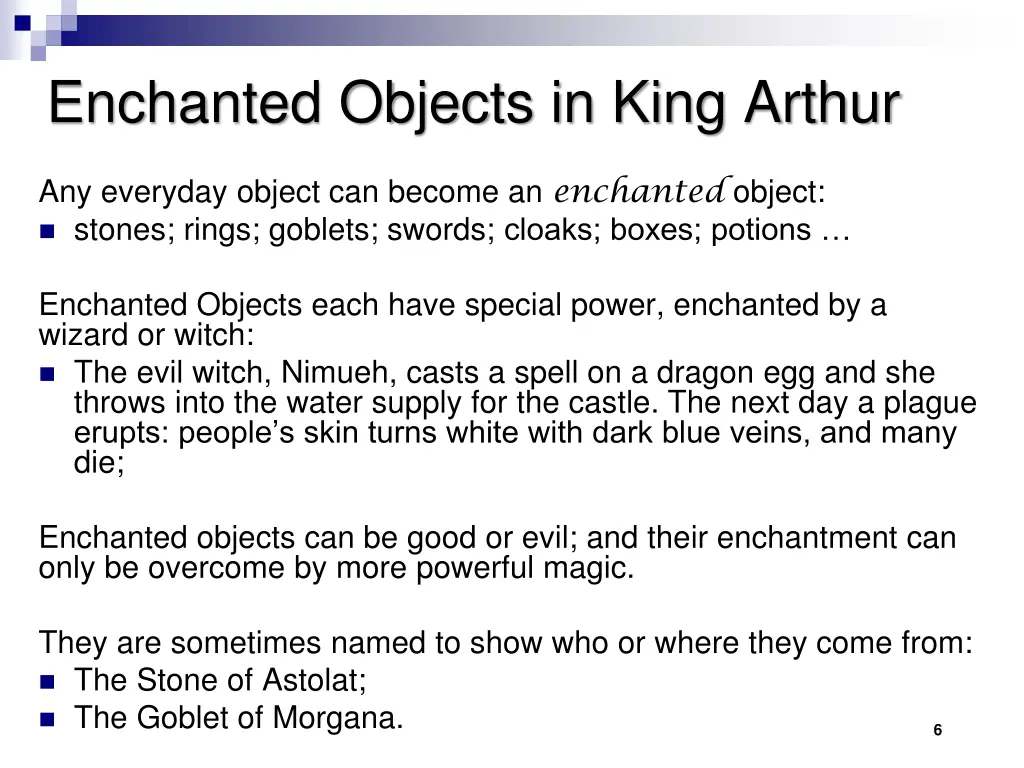 enchanted objects in king arthur