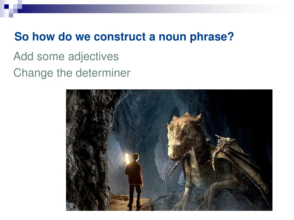 so how do we construct a noun phrase 1