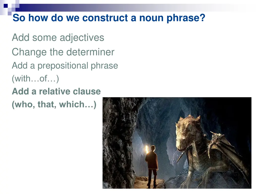 so how do we construct a noun phrase 3