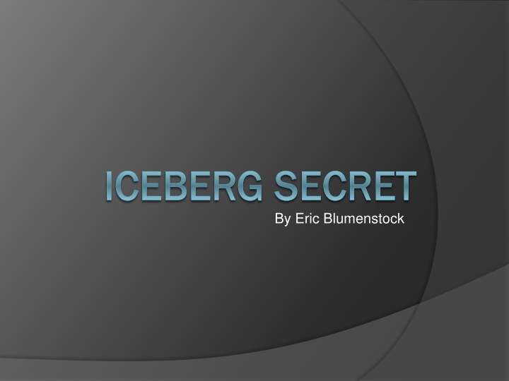 iceberg secret iceberg secret