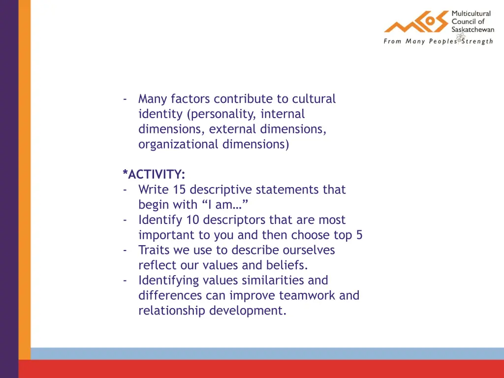 many factors contribute to cultural identity